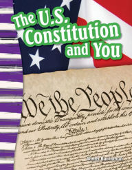 Title: The U.S. Constitution and You, Author: Shelly Buchanan