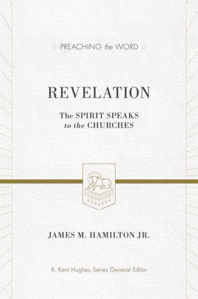 Revelation: The Spirit Speaks to the Churches