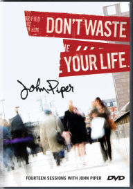 Title: Don't Waste Your Life Teaching DVD: Fourteen Sessions with John Piper, Author: John Piper