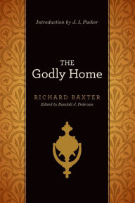 Title: Godly Home, Author: Richard Baxter