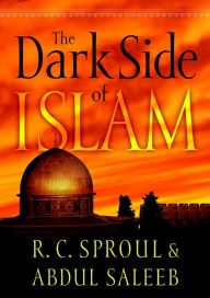 Title: The Dark Side of Islam, Author: R. C. Sproul