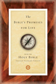 Title: The Bible's Promises for Life (From the Holy Bible, English Standard Version), Author: Crossway