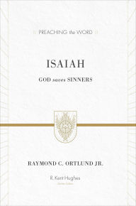 Title: Isaiah: God Saves Sinners, Author: Ray Ortlund