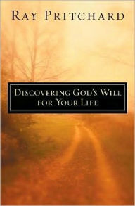 Title: Discovering God's Will for Your Life, Author: Ray Pritchard