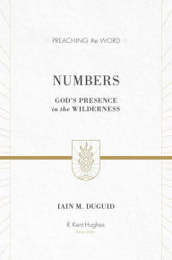 Title: Numbers: God's Presence in the Wilderness, Author: Iain M. Duguid