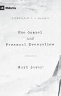 The Gospel and Personal Evangelism (Foreword by C. J. Mahaney)