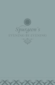 Title: Evening by Evening: A New Edition of the Classic Devotional Based on The Holy Bible, English Standard Version, Author: Charles H. Spurgeon