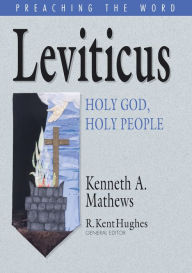 Title: Leviticus: Holy God, Holy People, Author: Kenneth A. Mathews