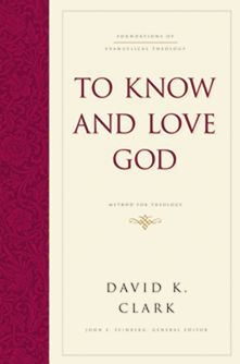 To Know And Love God Method For Theologyhardcover - 