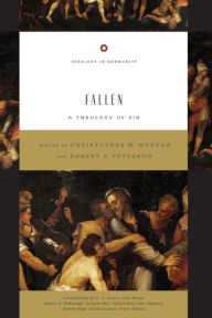 Title: Fallen: A Theology of Sin, Author: Christopher W. Morgan