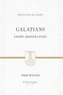 Galatians: Gospel-Rooted Living