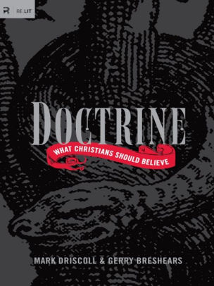 Doctrine What Christians Should Believe By Mark Driscoll Gerry Breshears Nook Book Ebook Barnes Noble