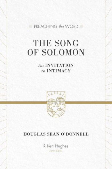 The Song of Solomon: An Invitation to Intimacy