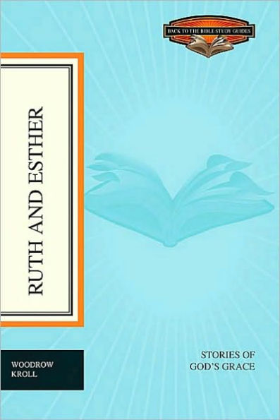 Ruth and Esther: Stories of God's Grace