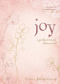 Title: Joy: A Godly Woman's Adornment, Author: Lydia Brownback