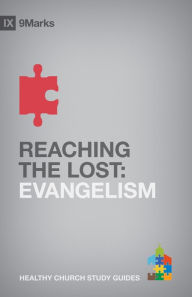 Title: Reaching the Lost: Evangelism, Author: Bobby Jamieson