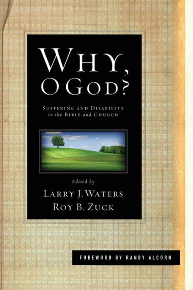 Why, O God?: Suffering and Disability the Bible Church