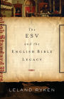 The ESV and the English Bible Legacy