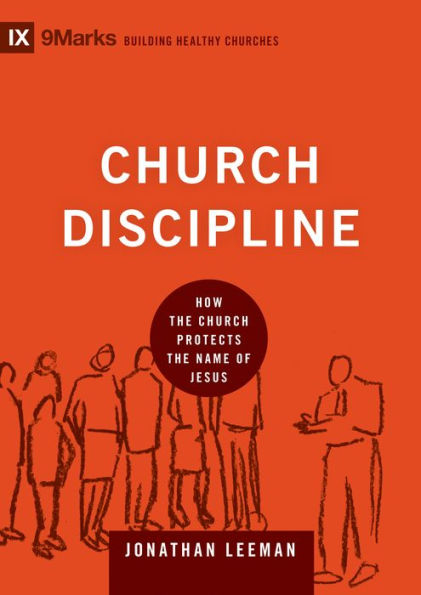 Church Discipline: How the Protects Name of Jesus