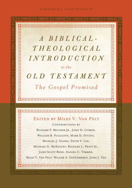 A Biblical-Theological Introduction to the Old Testament: The Gospel ...