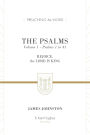 The Psalms, Volume 1: Rejoice, the Lord Is King (Psalms 1-41)
