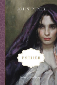 Title: Esther, Author: John Piper