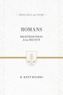 Romans: Righteousness from Heaven (ESV Edition)