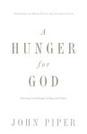 Alternative view 2 of A Hunger for God: Desiring God through Fasting and Prayer (Redesign)