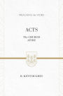 Acts: The Church Afire (ESV Edition)