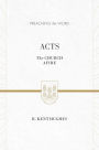 Acts (ESV Edition): The Church Afire