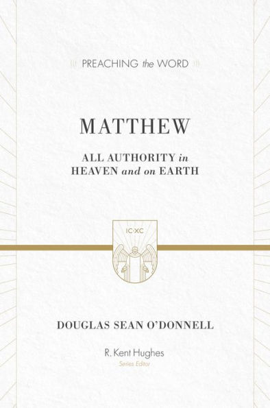 Matthew: All Authority in Heaven and on Earth