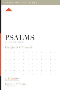 Title: Psalms: A 12-Week Study, Author: Douglas Sean O'Donnell
