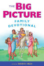 The Big Picture Family Devotional