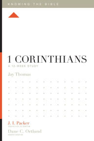 Title: 1 Corinthians: A 12-Week Study, Author: Jay S. Thomas