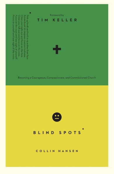 Blind Spots: Becoming a Courageous, Compassionate, and Commissioned Church