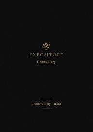 Title: ESV Expository Commentary: Deuteronomy-Ruth (Volume 2), Author: Iain M. Duguid