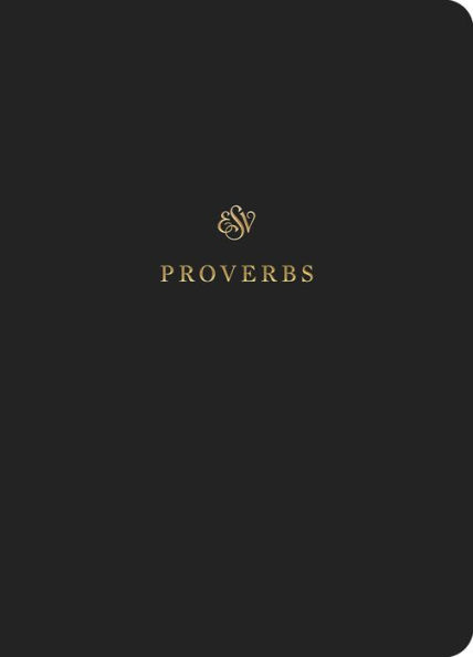 ESV Scripture Journal: Proverbs (Paperback)