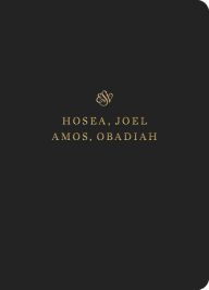 Title: ESV Scripture Journal: Hosea, Joel, Amos, and Obadiah (Paperback), Author: Crossway