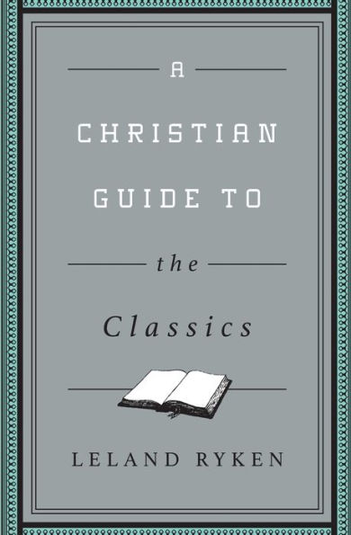 A Christian Guide to the Classics