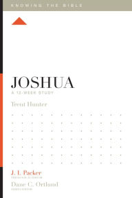Title: Joshua: A 12-Week Study, Author: Trent Hunter