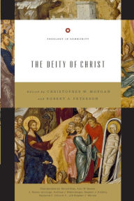 Title: The Deity of Christ (Redesign), Author: Christopher W. Morgan