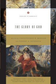 Title: The Glory of God (Redesign), Author: Christopher W. Morgan