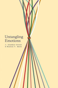Title: Untangling Emotions, Author: J. Alasdair Groves