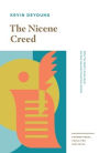 The Nicene Creed: What You Need to Know about the Most Important Creed Ever Written