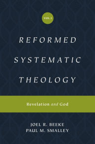 Title: Reformed Systematic Theology, Volume 1: Revelation and God, Author: Joel Beeke