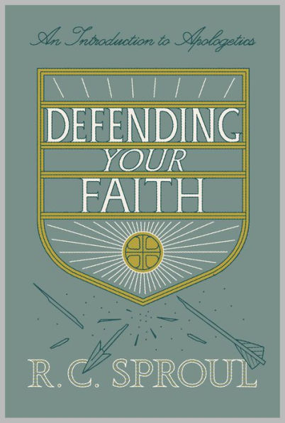 Defending Your Faith: An Introduction to Apologetics (Redesign)