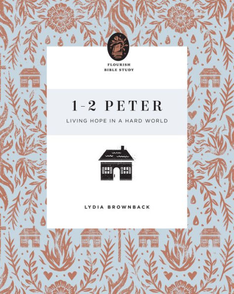 1-2 Peter: Living Hope a Hard World