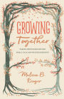 Growing Together: Taking Mentoring beyond Small Talk and Prayer Requests