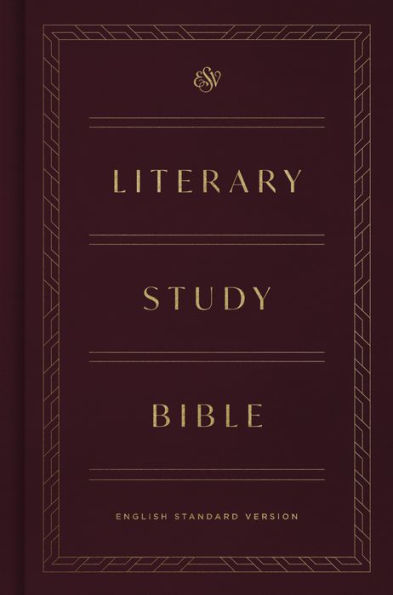 ESV Literary Study Bible (Cloth over Board)