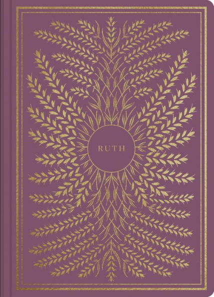 ESV Illuminated Scripture Journal: Ruth (Paperback)